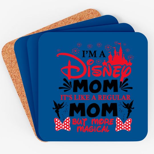 I'm a Disney Mom Coasters, Mother's day gifts, Mickey Mouse Coasters