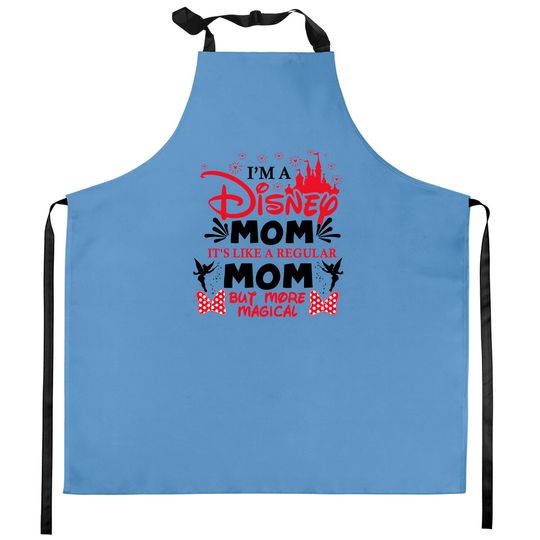 I'm a Disney Mom Kitchen Aprons, Mother's day gifts, Mickey Mouse Kitchen Aprons