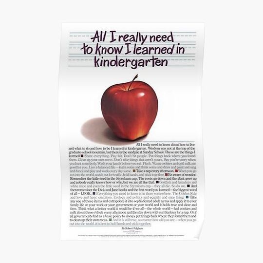 everything all i really need to know i learned in kindergarten poster