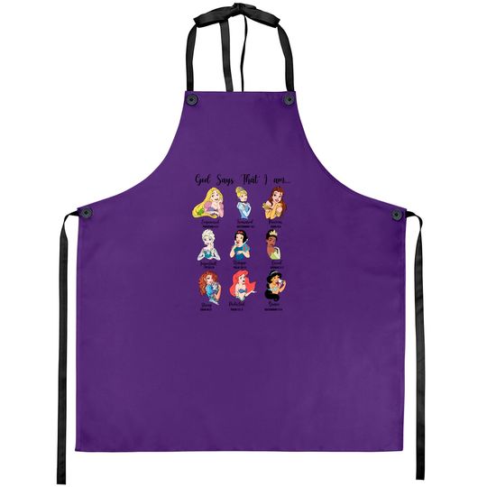 Disney God Says That I Am Aprons, Disney Princess Aprons Aprons, Disney Matching Family Aprons