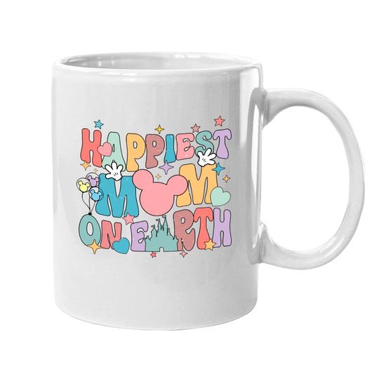 Disney Happiest Mom On Earth Mugs, Disney Mother's Day Mugs, Happy Mom Mugs, Disney Trip Mugs