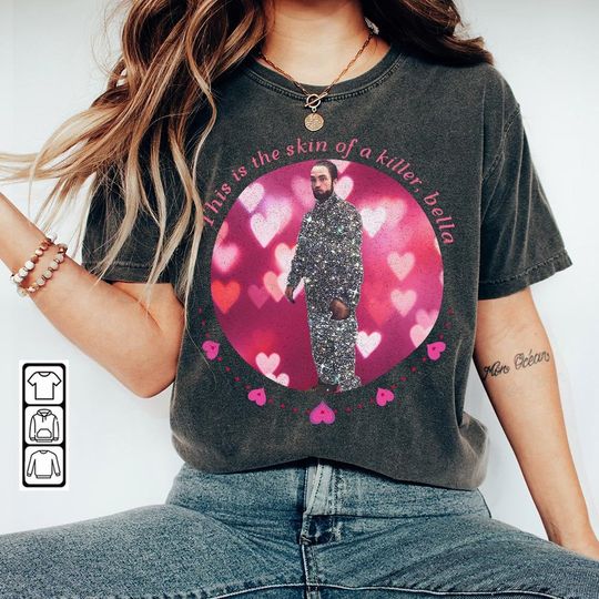 Rob.Ert Pat.Tin.Son Movie Shirt, This Is The Skin Of A Killer Bella