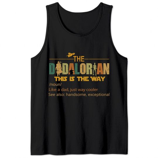 The Dadalorian This Is The Way Tank Tops,