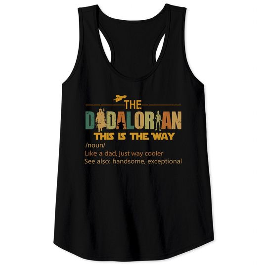 The Dadalorian This Is The Way Tank Tops,