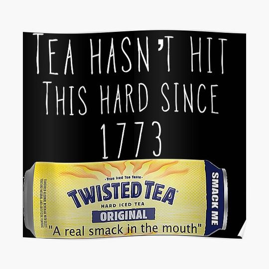 Don’t get it twisted tea Premium Matte Vertical Poster