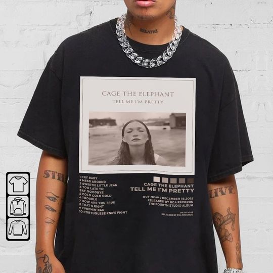 Cage The Elephant - Tell Me I'm Pretty Album Shirt