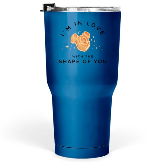 I'm In Love With The Shape Of You Tumblers 30 oz | Mickey Waffle | Disney Snacks
