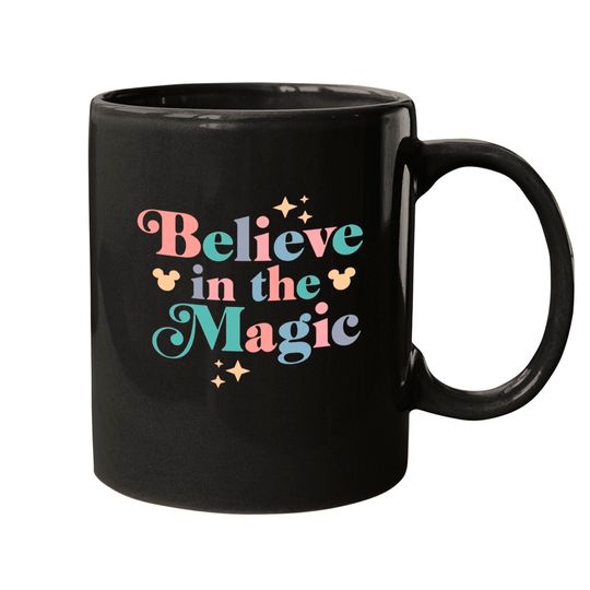 Believe In The Magic Mugs| Disney Mugs| Magic Kingdom Mugs