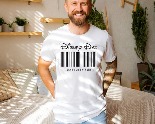 Disney Dad Scan For Payment, Funny Disney Dad Shirt,