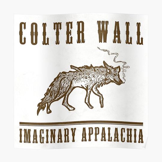 Discover colter wall imaginary appalachia 2021 nekat12 Premium Matte Vertical Poster