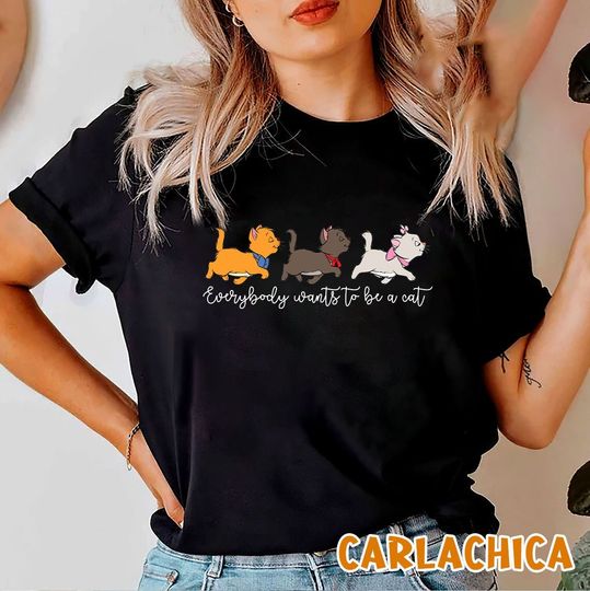 Everybody want tobe a cat T-Shirt, Disney The Aristocats Cats