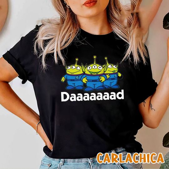Dad T-shirt, Toy Story Alien Shirt, Funny Disney Dad T-shirt, Disney Dad Tees,