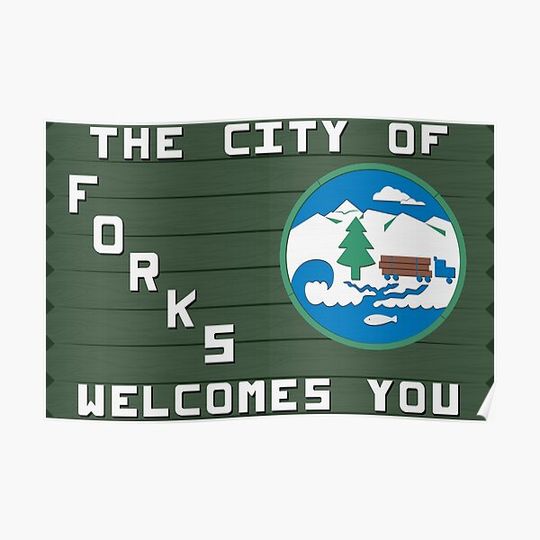 City of Forks Welcomes You Sign Replica | Twilight Fanart Premium Matte Vertical Poster