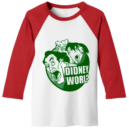Disney World Peter Pan fan - Didney worl? Baseball Tees