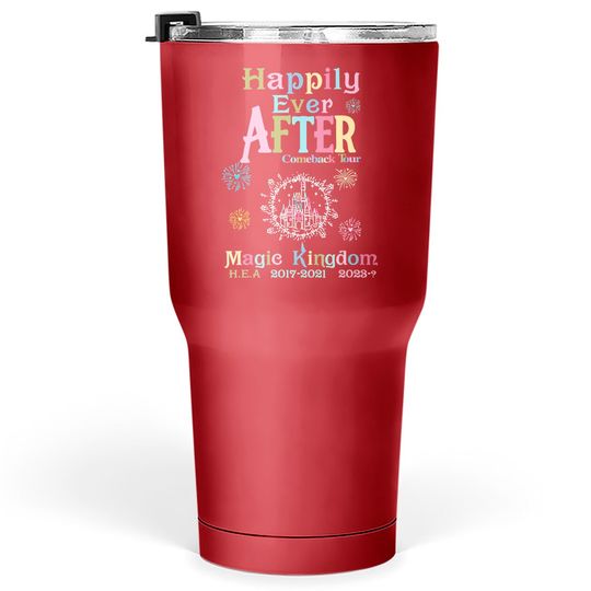 Happily Ever After Come Back Tour Tumblers 30 oz, Retro Disney Comfort Colors Tumblers 30 oz