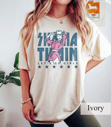 Retro Shania Twain Comfort Tee, Shania Let's Go Girls Shirt,