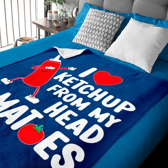 Discover I Love Ketchup From My Head Tomatoes Baby Blankets
