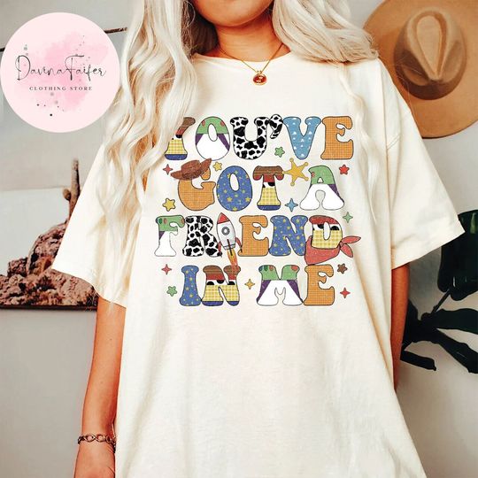 Disney Pixar Toy Story You've Got A Friend In Me Shirt, Retro Disney Shirt