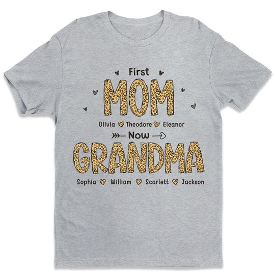 Discover First Mom, Now Grandma - Family Personalized Custom Unisex T-shirt