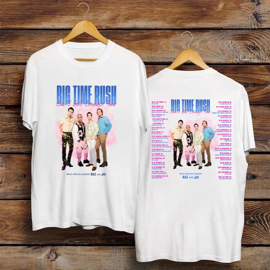 Big Time Rush Band Shirt, Can't Get Enough Tour Dates 2023 Shirt, North American Tour Shirt