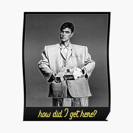 David Byrne - How Did I Get Here? FanArt Premium Matte Vertical Poster