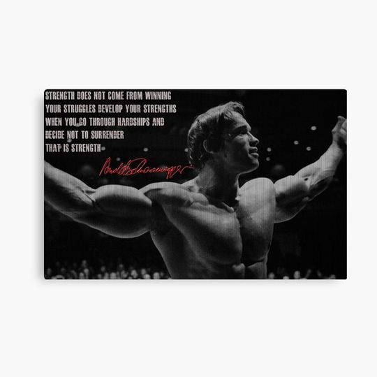 arnold schwarzenegger quote Canvas
