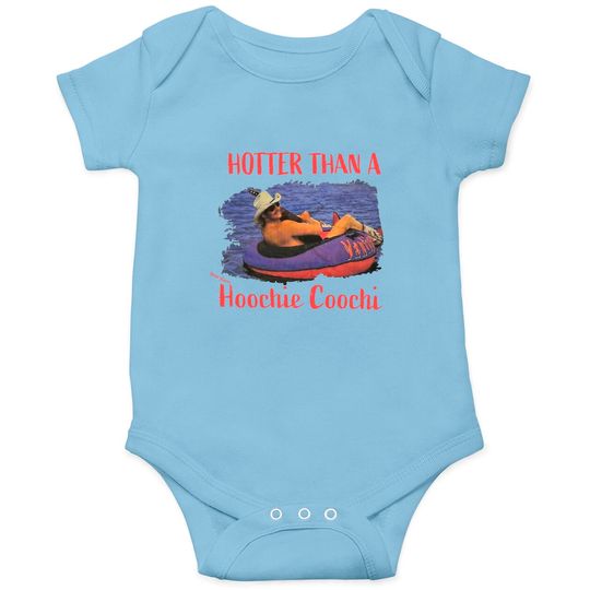 Discover Vintage Hotter Than A Hoochie Coochie Chattahoochee Alan Onesies