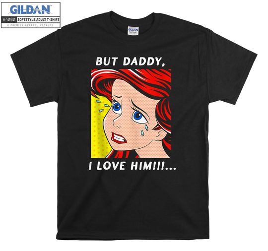 Discover Ariel Mermaid But Daddy I Love T-shirt