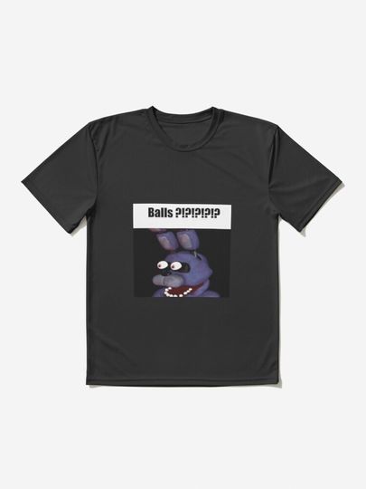 fnaf bonnie Balls ?!?!?!?!? meme | Active T-Shirt