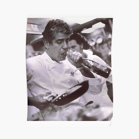 Cook And open Beer - anthony bourdain Poster Premium Matte Vertical Poster