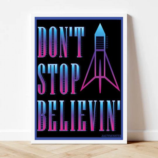 Don't Stop Believin' Premium Matte Vertical Poster