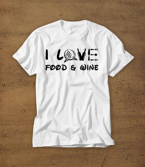 I Love Food & Wine EPCOT | Food and Wine Festival | Disney Vacation Tee | Disney Shirt