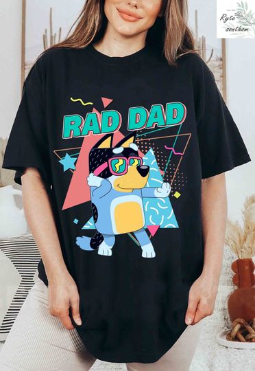 Discover Bandit Rad Dad Shirt, Bandit Heeler Shirt, Bandit Rad Dad Shirt
