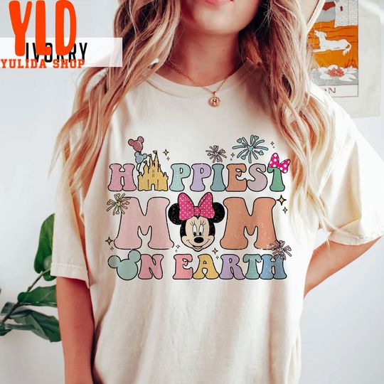 Happiest Mom On Earth Shirt, Besties Disney