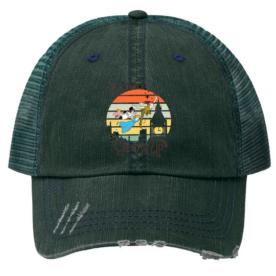 Never grow up vintage Disney Trucker Hats, Peter Pan Vintage retro Trucker Hats, Disney trip 2023 Trucker Hats