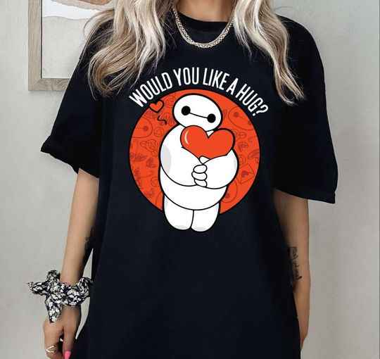 Lovely Would You Like A Hug Baymax Disney Shirt, Baymax Disney Shirt, Baymax Shirt, Disney Trip Shirt, Disney Gift