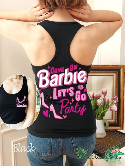 Come On Let's Go Party Tank, Barbie Doll Tank