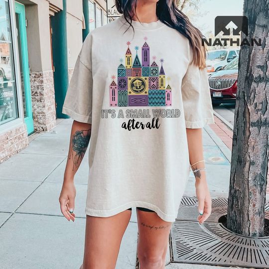 It's A Small World After All Shirt, Small World Shirt, Disneyland Shirt, Cute Colorful Disney Shirt, Disney Shirt, Disney World Shirt