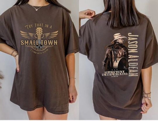 Retro Team Aldean Try That In A Small Town 2Side Shirt