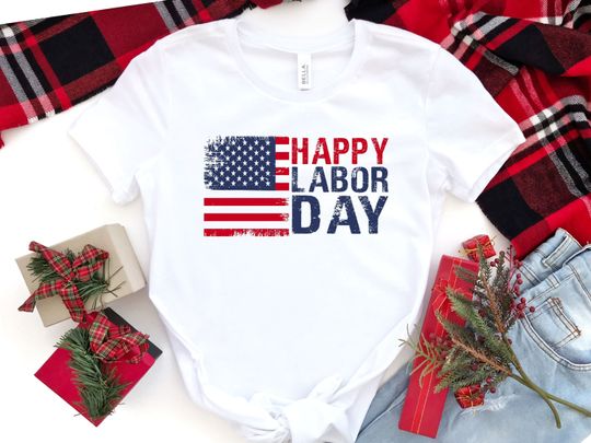 Happy Labor Day Shirt | Patriotic Shirt | American Shirt