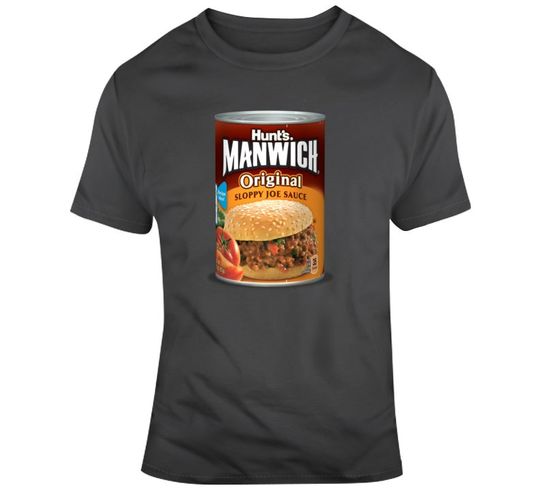 Hunt's Manwich Original Can Food Sloppy Joes Sauce  T Shirt
