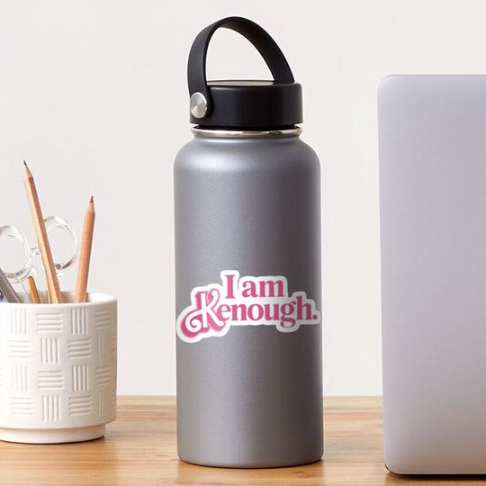 Discover I Am Kenough Sticker