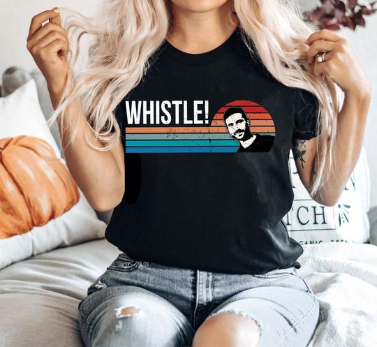 Discover Retro Whistle Whistle Unisex Shirt, Ted Roy Beard Shirt, Soccer TV Show Shirt