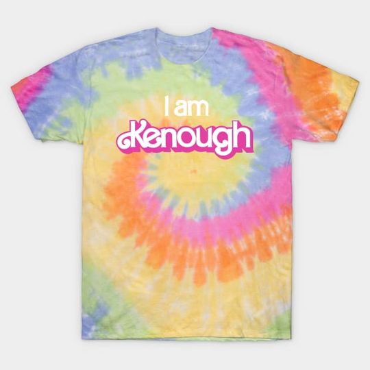 I am Kenough - Total Kenergy Tie dye - I Am Kenough - T-Shirt
