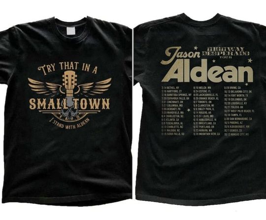Discover Vintage Style Try That in a small town Aldean Shirt, Standing with Aldean Tour 2023 Tee