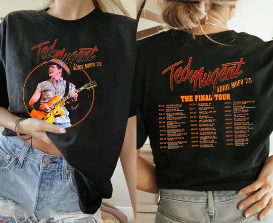 Ted Nugent Adios Mofo 2023 Tour Shirt, Nugent Final Tour Shirt, Ted Nugent 2023 Concert Shirt