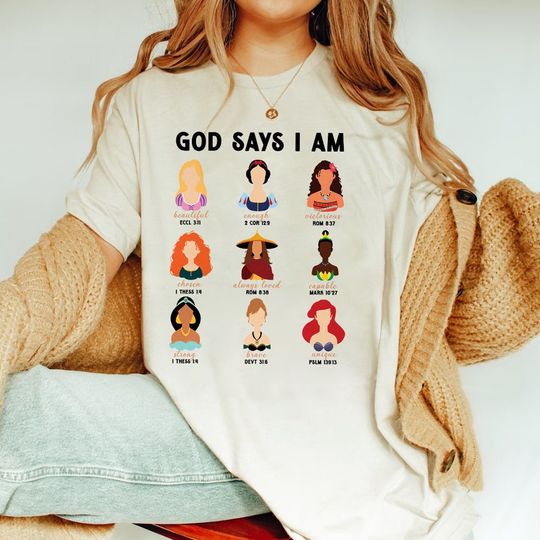 God Says I Am Shirt, Disney Princess Shirt, Disney God Says I Am Shirt