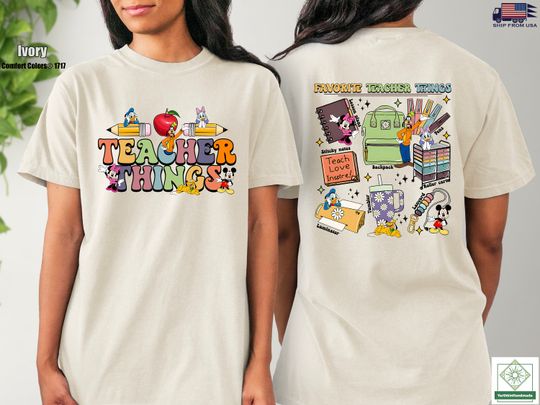 Mickey & Friends Favorite Teacher Things Shirt, Teacher Back to School Tshirt, Disneyland Teacher Shirt