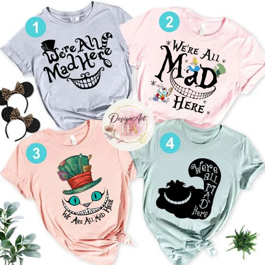 Funny Disney Alice In Wonderland We're All Mad Here Shirt, Disney Cheshire Cat Shirt, Disney Princess Alice Adventures