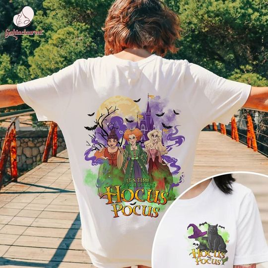 Sanderson Sisters It's Time For A Little Hocus Pocus Double Sided T-Shirt, Disney Halloween Sided T-Shirt